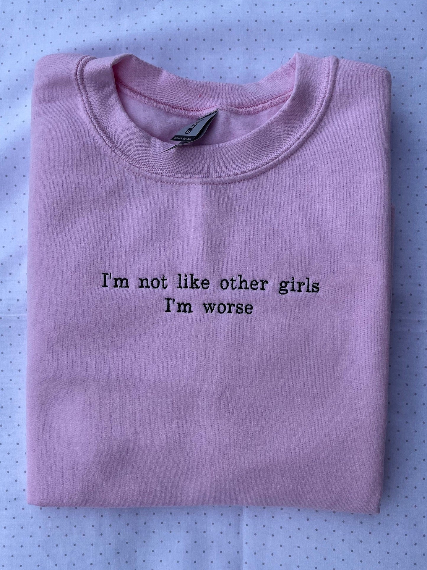 Not Like Other Girls Embroidered Sweatshirt // Cozy Quote Crewneck