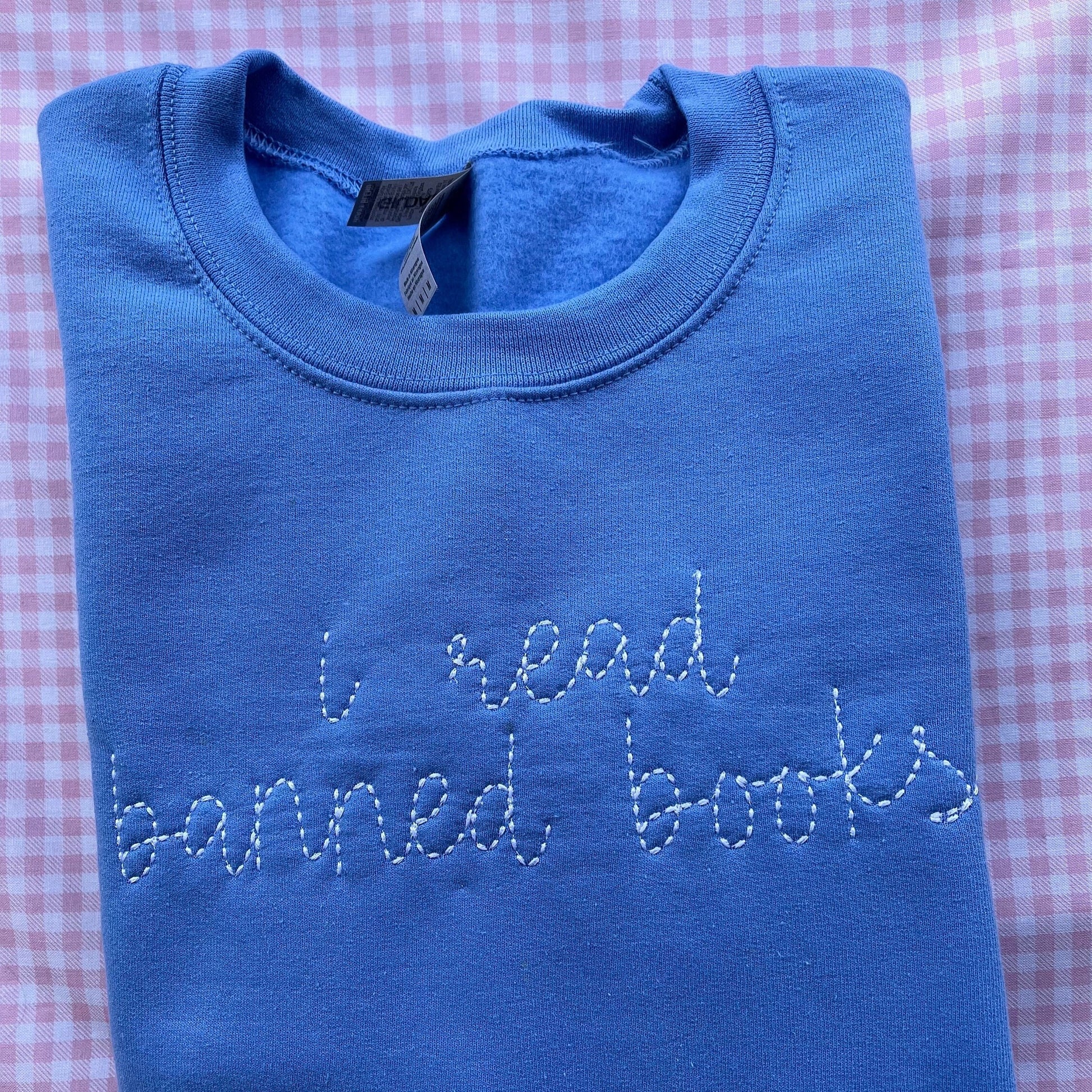 I Read Banned Books Embroidered Sweatshirt