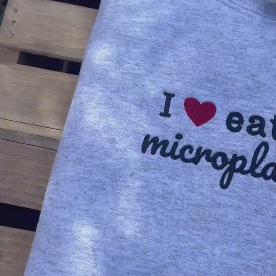 I Heart Eating Microplastics // Cute Embroidered Sweatshirt