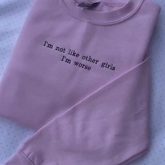 Not Like Other Girls Embroidered Sweatshirt // Cozy Quote Crewneck