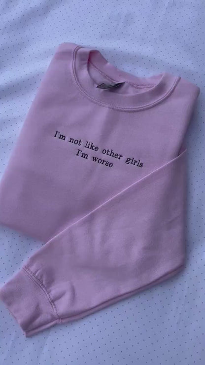 Not Like Other Girls Embroidered Sweatshirt // Cozy Quote Crewneck